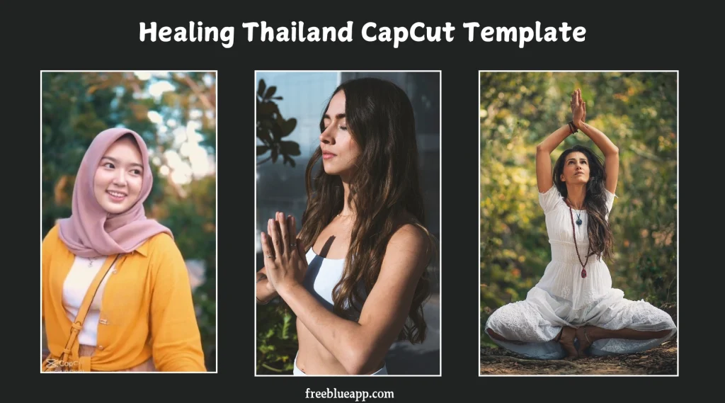 Healing Thailand CapCut Template