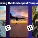 Healing Thailand CapCut Template